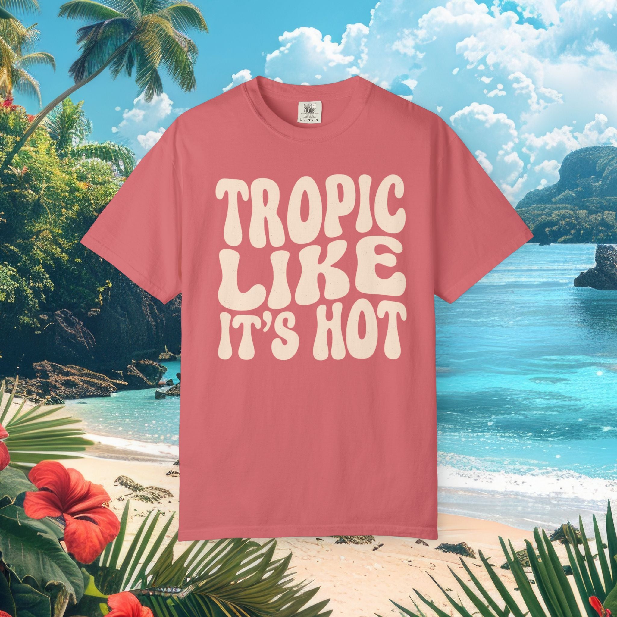Tropic Like It’s Hot Tee